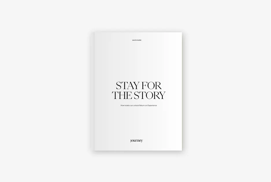 Stay for the Story: Unlocking Return on Experience | Journey